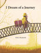I Dream of a Journey - 9781525304781 by Akiko Miyakoshi, Akiko Miyakoshi, 9781525304781
