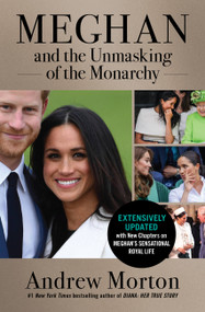 Meghan and the Unmasking of the Monarchy - 9781538747339 by Andrew Morton, 9781538747339