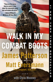 Walk in My Combat Boots (True Stories from America's Bravest Warriors) - 9781538753149 by James Patterson, Matt Eversmann, Chris Mooney, 9781538753149