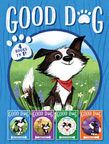 Good Dog 4 Books in 1! (Home Is Where the Heart Is; Raised in a Barn; Herd You Loud and Clear; Fireworks Night) by Cam Higgins, Ariel Landy, 9781665907064