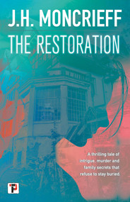 The Restoration by J.H. Moncrieff, 9781787587038