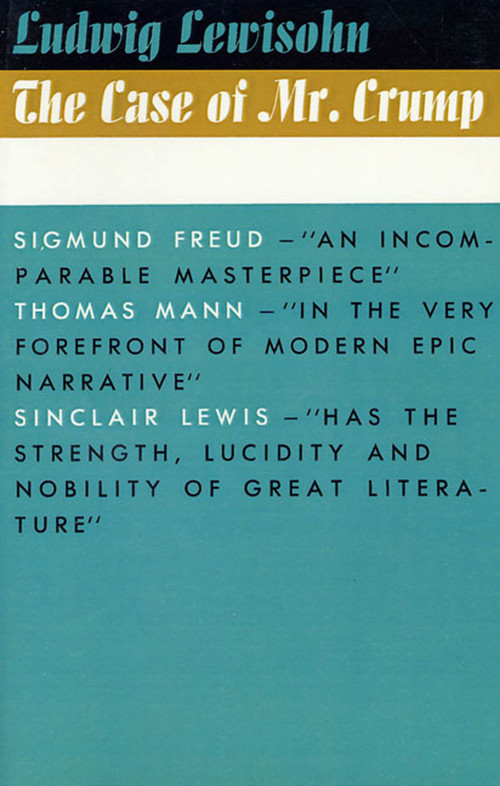 The Case of Mr. Crump by Ludwig Lewisohn, Thomas Mann, 9780374504489