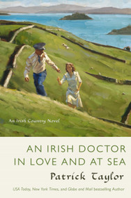 An Irish Doctor in Love and at Sea (An Irish Country Novel) by Patrick Taylor, 9780765378217