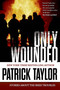 Only Wounded (Stories of the Irish Troubles) by Patrick Taylor, 9780765335234