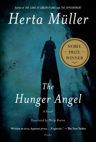 The Hunger Angel (A Novel) by Herta Müller, Philip Boehm, 9781250032089