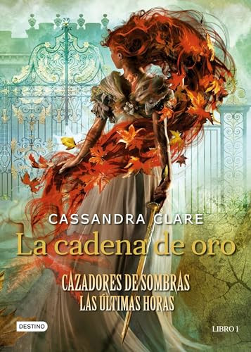 La cadena de oro (Cazadores de sombras. Las últimas horas (La Isla del Tiempo Plus)) (Spanish Edition) by Cassandra Clare, 9786070774553