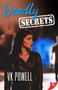 Deadly Secrets - 9781636790879 by VK Powell, 9781636790879