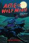 Artie and the Wolf Moon by Olivia Stephens, Olivia Stephens, 9781541542488