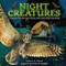 Night Creatures (Animals That Swoop, Crawl, and Creep while You Sleep) by Rebecca E. Hirsch, Sonia Possentini, 9781541581296