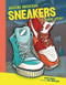 Sneakers (A Graphic History) by Blake Hoena, Ceej Rowland, 9781541581487