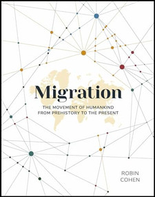 Migration (The Movement of Humankind from Prehistory to the Present) by Robin Cohen, 9780233005973