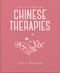 The Little Book of Ancient Chinese Therapies (Miniature Edition) by Angela Mogridge, 9781911610847