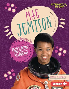 Mae Jemison (Trailblazing Astronaut) by Heather E. Schwartz, 9781728404561