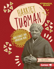 Harriet Tubman (Abolitionist and American Hero) by Niki Ahrens, 9781728404578
