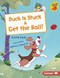 Duck Is Stuck & Get the Ball! by Katie Dale, Serena Lombardo, 9781728417233