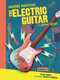 The Electric Guitar (A Graphic History) - 9781728420158 by Blake Hoena, David Buisán, 9781728420158