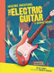 The Electric Guitar (A Graphic History) - 9781728420158 by Blake Hoena, David Buisán, 9781728420158