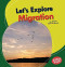 Let's Explore Migration - 9781728420349 by Emma Carlson-Berne, 9781728420349