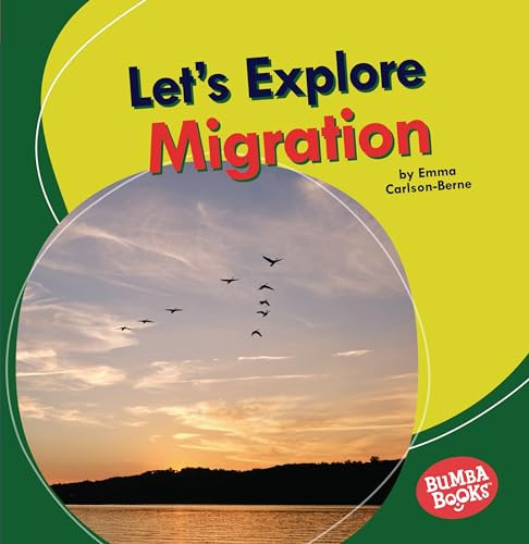 Let's Explore Migration - 9781728420349 by Emma Carlson-Berne, 9781728420349