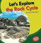 Let's Explore the Rock Cycle - 9781728420370 by Emma Carlson-Berne, 9781728420370