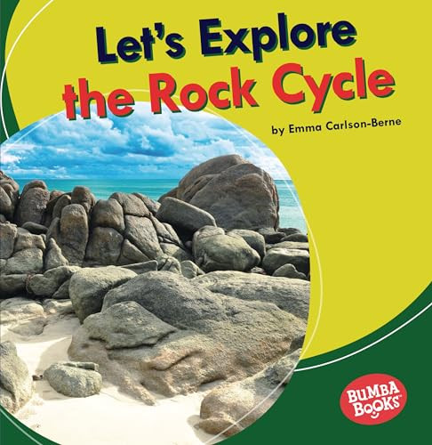 Let's Explore the Rock Cycle - 9781728420370 by Emma Carlson-Berne, 9781728420370