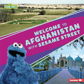 Welcome to Afghanistan with Sesame Street ® by Christy Peterson, 9781728424392