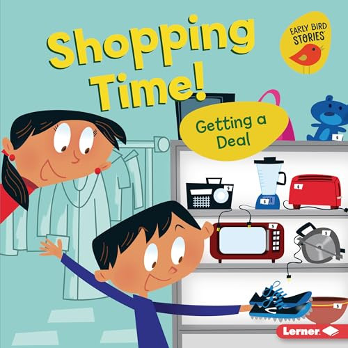 Shopping Time! (Getting a Deal) by Lisa Bullard, Mike Moran, 9781728424446