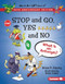 Stop and Go, Yes and No, 20th Anniversary Edition (What Is an Antonym?) by Brian P. Cleary, Brian Gable, 9781728428444