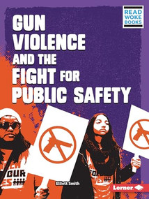 Gun Violence and the Fight for Public Safety - 9781728431345 by Elliott Smith, 9781728431345
