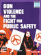 Gun Violence and the Fight for Public Safety - 9781728431345 by Elliott Smith, 9781728431345