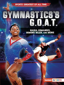 Gymnastics's G.O.A.T. (Nadia Comaneci, Simone Biles, and More) - 9781728431581 by Joe Levit, 9781728431581