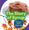 The Story of Syrup (It Starts with a Maple Tree) - 9781728431680 by Melanie Mitchell, 9781728431680