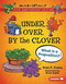 Under, Over, By the Clover, 20th Anniversary Edition (What Is a Preposition?) - 9781728431765 by Brian P. Cleary, Brian Gable, 9781728431765
