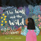 The Wall and the Wild by Christina Dendy, Katie Rewse, 9781913747435