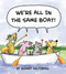 We're All in the Same Boat by Barney Saltzberg, Barney Saltzberg, 9781939547965