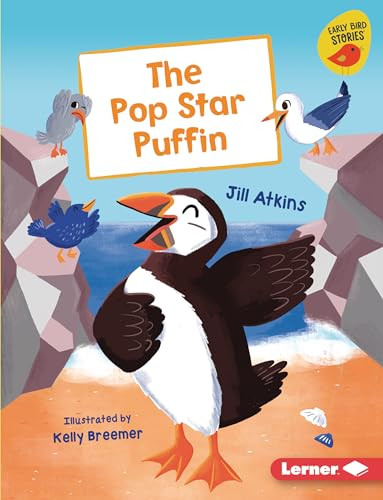 The Pop Star Puffin by Jill Atkins, Kelly Breemer, 9781728436784