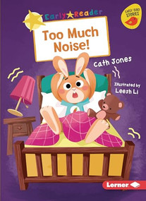 Too Much Noise! - 9781728438726 by Cath Jones, Leesh Li, 9781728438726