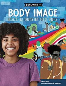 Body Image (Deal with it because all bodies are great bodies) by Tierra Hohn, 9781459414532