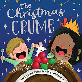 The Christmas Crumb by Lou Treleaven, Alex Willmore, 9781848867765