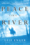 Peace Like a River (A Novel) by Leif Enger, 9780802139252