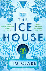 The Ice House - 9781786894823 by Tim Clare, 9781786894823