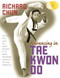Advancing in Tae Kwon Do by Richard Chun, 9781594390722