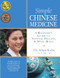Simple Chinese Medicine (A Beginner's Guide to Natural Healing & Well-Being) by Aihan Kuhn, 9781594391248