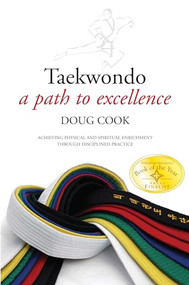 Taekwondo (A Path to Excellence) by Doug Cook, 9781594391286