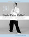 Back Pain Relief (Chinese Qigong for Healing and Prevention) by Jwing-Ming Yang, 9781594390258