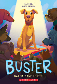 Buster - 9781338541892 by Caleb Huett, 9781338541892