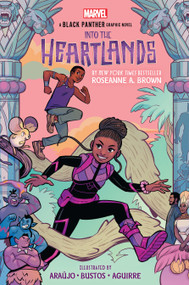 Shuri and T'Challa: Into the Heartlands (An Original Black Panther Graphic Novel) by Roseanne A. Brown, Dika Araújo, Natacha Bustos, Claudia Aguirre, 9781338648058