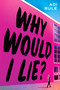 Why Would I Lie? by Adi Rule, 9781338736717