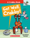 Get Well, Crabby!: An Acorn Book (A Crabby Book #4) by Jonathan Fenske, Jonathan Fenske, Jonathan Fenske, 9781338767827