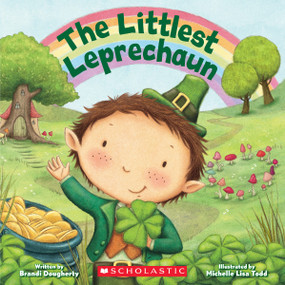 The Littlest Leprechaun by Brandi Dougherty, Michelle Todd, 9781338796698